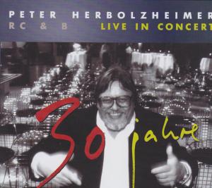 R C & B Live In Concert - 30 Jahre